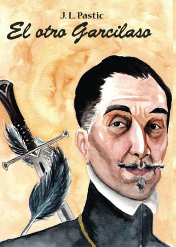 Libro:  El Otro Garcilaso (spanish Edition)