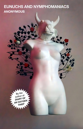 Eunuchs And Nymphomaniacs (oxygen Thief Diaries, The), De Anonymous. Editorial Gallery Books, Tapa Blanda En Inglés