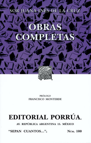 Obras Completas Sc100 - Sor Juana Inés De La Cruz - Porrúa