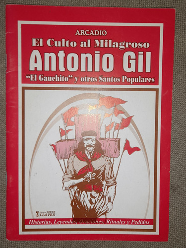 Libro El Culto Al Milagroso Antonio Gil 