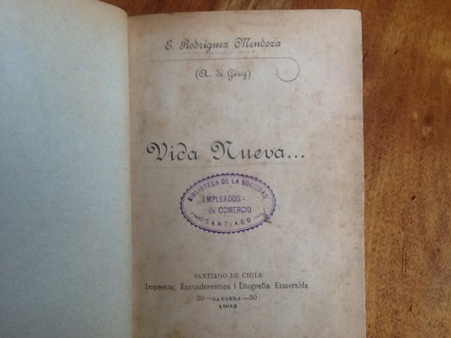 Rodríguez Mendoza A. De Gery - Vida Nueva - 1902 Muy Escaso