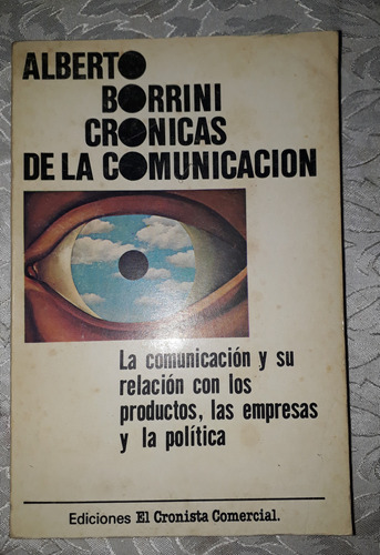 Crónicas De La Comunicacion-alberto Borrini