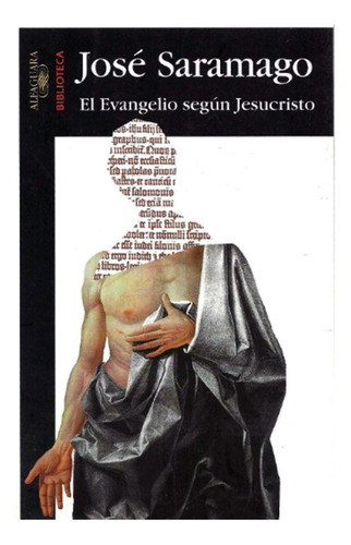 El Evangelio Según Jesucristo - Jose Saramago - Literatura