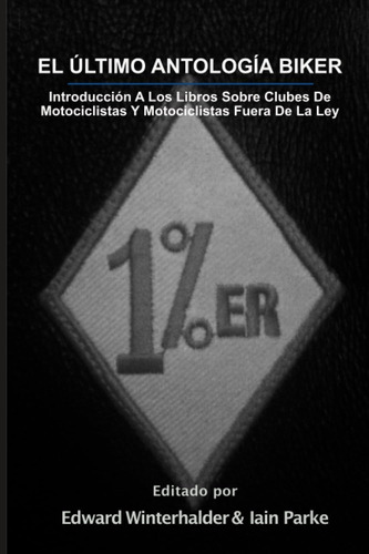 Libro: El Último Antología Biker: Introducción A Los Libros