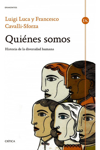 Quiãâ©nes Somos, De Cavalli-sforza, Luca. Editorial Crítica, Tapa Blanda En Español