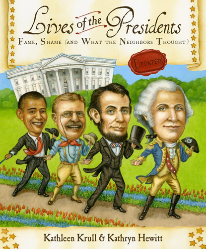 Libro: Lives Of The Presidents: Fame, Shame (and What The