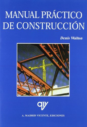 Manual Practico De Construccion -arquitectura Y Construccion