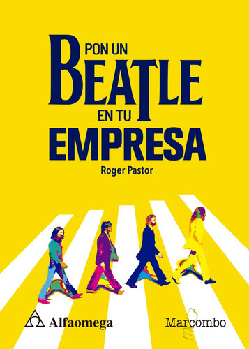 Libro Técnico Pon Un Beatle En Tu Empresa 