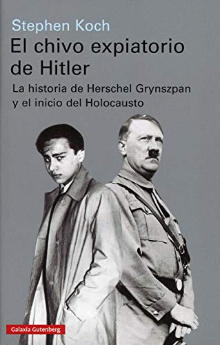 Libro Chivo Expiatorio De Hitler La Historia De Herschel Gry