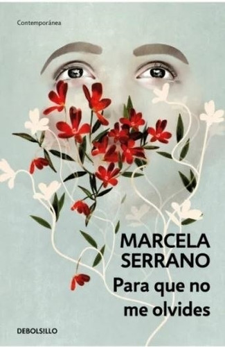 Libro Para Que No Me Olvides - Marcela Serrano