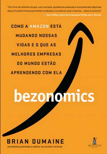 Bezonomics: como a Amazon está mudando nossas vidas e o que as melhores empresas do mundo estão aprendendo com ela, de Dumaine, Brian. Editorial Starling Alta Editora E Consultoria Eireli, capa mole em português, 2020