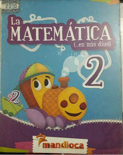 La Matemática En Mis Días 2 - Mandioca *