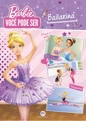Barbie - Você pode ser bailarina, de Mattel. Série Você pode ser Ciranda Cultural Editora E Distribuidora Ltda., capa dura em português, 2017