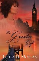 Libro No Greater Gift - Teresa H Morgan