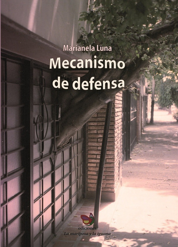 Mecanismo De Defensa  - Marianela Laluna