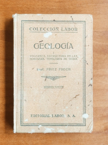 Geología - Volcanes - Montañas - Temblores / Fritz Frech