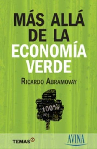 Mas Alla De La Economia Verde - Ricardo Abramovay - Temas