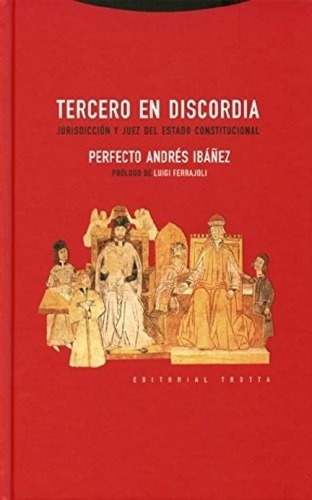 Libro - Tercero En Discordia - Perfecto Andrés Ibáñez