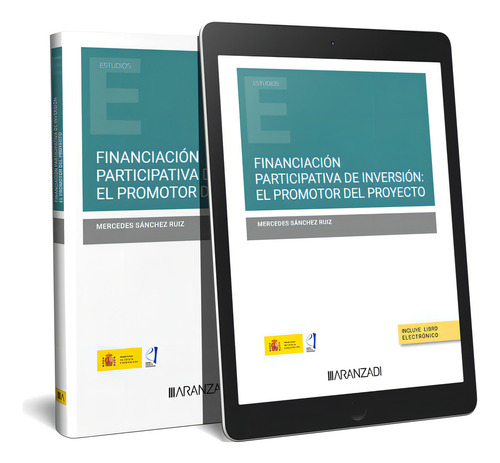 Financiacion Participativa De Inversion El Promotor Del Proyecto, De Maria De Las Mercedes Sanchez Ruiz. Editorial Aranzadi, Tapa Blanda En Español, 2024