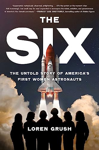 Book : The Six The Untold Story Of Americas First Women...