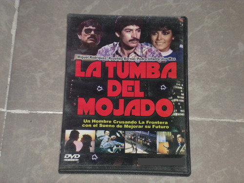 La Tumba Del Mojado - M.angel Rodriguez,rosenda Bernal - Dvd
