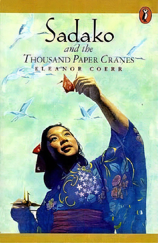 Sadako And The Thousand Paper Cranes, De Eleanor Coerr. Editorial Putnam Publishing Group,u.s., Tapa Blanda En Inglés
