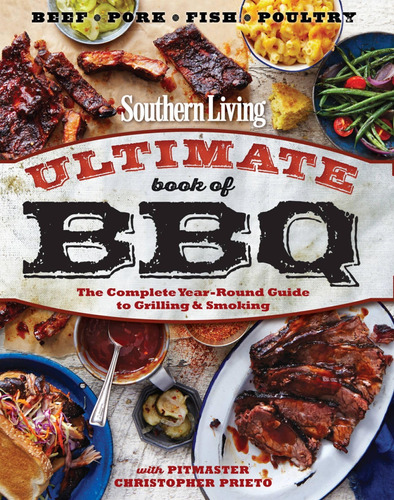 Libro: Southern Living Ultimate Book Of Bbq: The Complete Ye