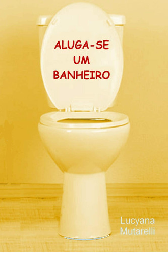 Aluga-se Um Banheiro