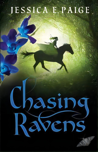 Chasing Ravens, De Jessica E Paige. Editorial Createspace Independent Publishing Platform, Tapa Blanda En Inglés