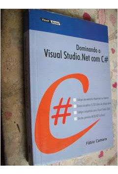 Livro Dominando O Visual Studio. Net Com C# - Fábio Camara [2003] (Usado)
