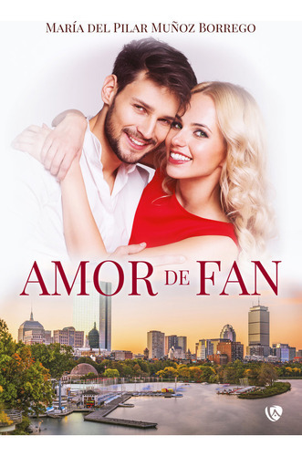 Amor De Fan ( Libro Original ), De Maria Del Pilar Muñoz Borrego, Maria Del Pilar Muñoz Borrego. Editorial Canal De Distribucion En Español