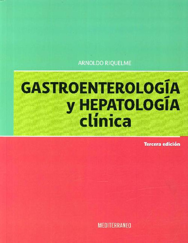 Libro Gastroenterología Y Hepatología Clínica De Arnoldo Riq