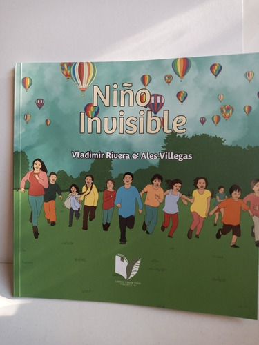Niño Invisible.ilustrado  Color. Editorial Libros Verde Vivo