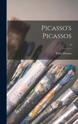 Libro Picasso's Picassos; 0 - Picasso, Pablo 1881-1973