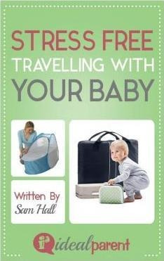 Stress Free Traveling With Your Baby - Sam Hall (paperback)