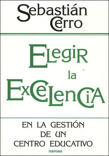 Elegir La Excelencia