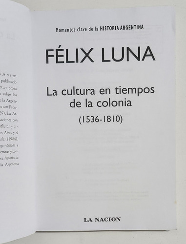 La Cultura En Tiempos De La Colonia (1536 - 1810) + Rosas (Usado)