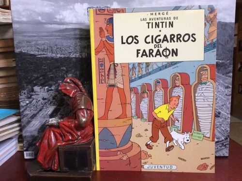 Las Aventuras De Tintin - Los Cigarros Del Faraón - Hergé