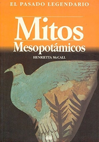 Henrietta Mccall Mitos Mesopotámicos Editorial Akal