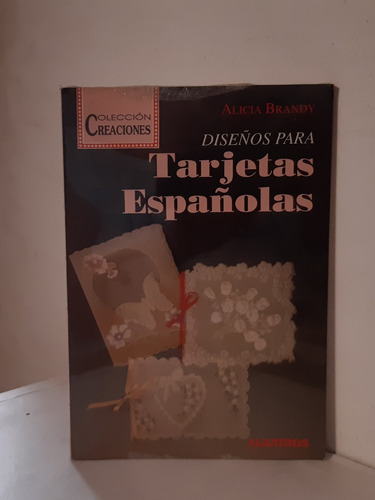 Diseños Para Tarjetas Españolas De Alicia Brandy
