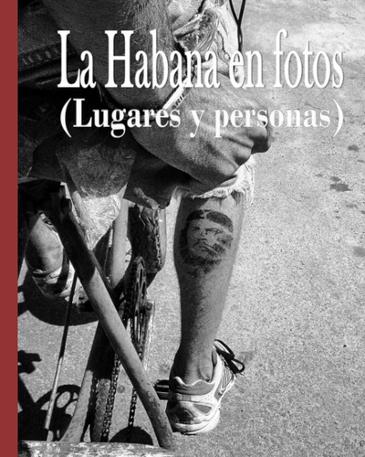 Libro: La Habana Fotos: Lugares Y Personas (spanish Editi