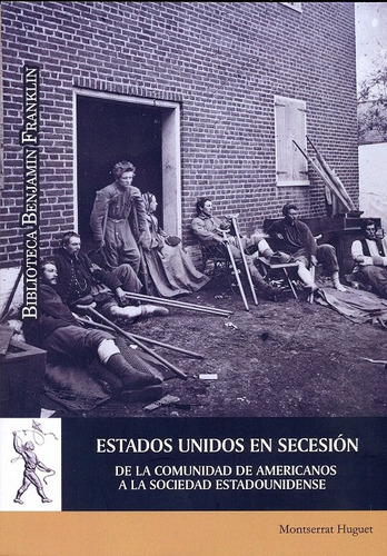 Estados Unidos En Secesion - Huguet Santos, Montserrat