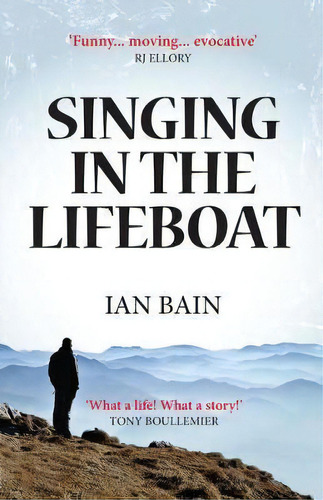 Singing In The Lifeboat, De Ian Bain. Editorial Mosaique Press, Tapa Blanda En Inglés