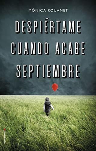 Libro : Despiertame Cuando Acabe Septiembre - Rouanet,...