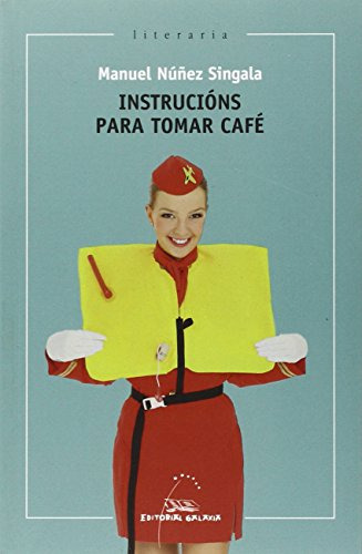 Instrucions Para Tomar Cafe: 329 -literaria-