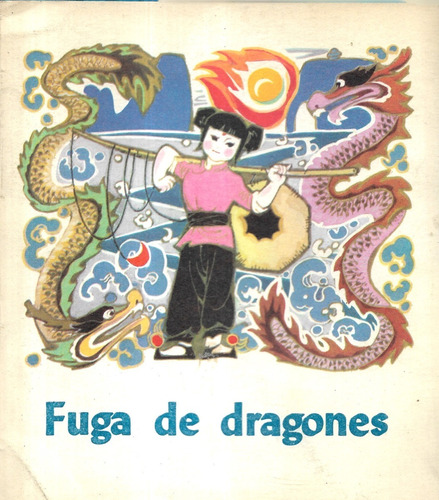 Fuga De Dragones / Can Xi - Jian Wen - Gan Wuyan - Z. Daping