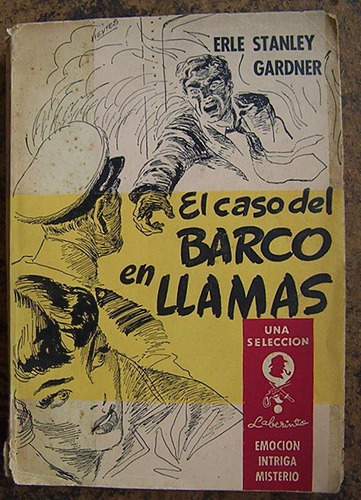 Caso Del Barco En Llamas Erle Stanley Gardner Misterio Emoci