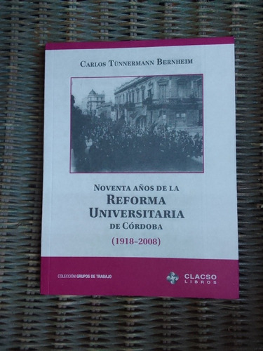 Tünnermann Bernhiem Noventa Años De La Reforma Universitaria