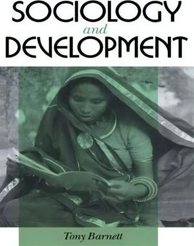 Sociology And Development, De Tony Barnett. Editorial Taylor Francis Ltd, Tapa Blanda En Inglés