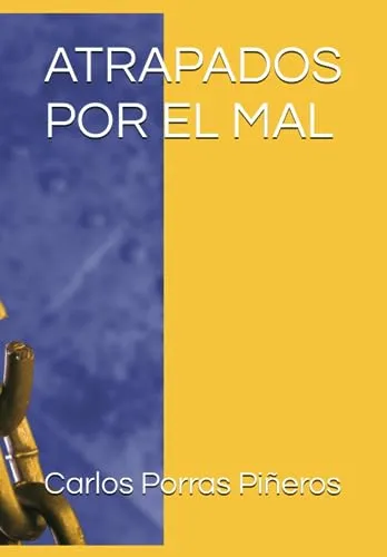 Atrapados Por El Mal